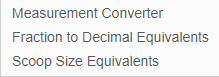 Measurement Converter, Fraction to Decimal Equivalents, and Scoop Size Equivalents